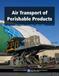 Air Transport of Perishable Products