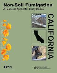 Non-Soil Fumigation: A Pesticide Applicator Study Guide