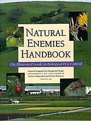 Natural Enemies Handbook: The Illustrated Guide to Biological Pest Control