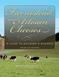 Farmstead and Artisan Cheeses: A Guide to Building a Business