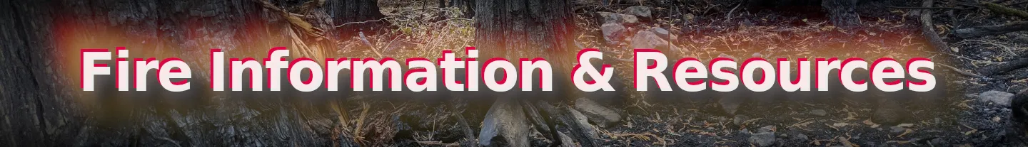 Fire Info and Resources Banner